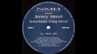 Jersey Street - Somethings Going Down [NMRL001]