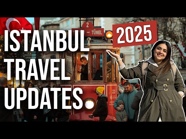 Travel vlog - ISTANBUL HAS CHANGED: Important Things to Know Before Traveling in 2025