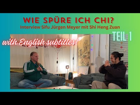Wie spüre ich Chi?  Interview mit Sifu Jürgen Meyer und Shifu Zuan im Dao Zentrum Völklingen