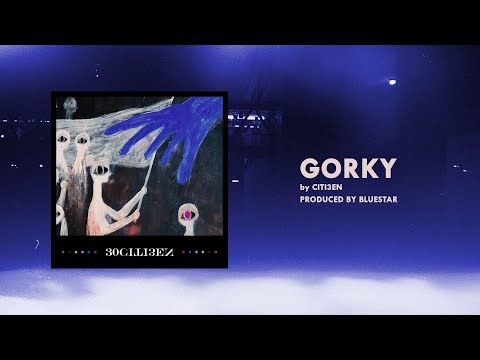 CITI3EN - GORKY (prod. by BlueStar)