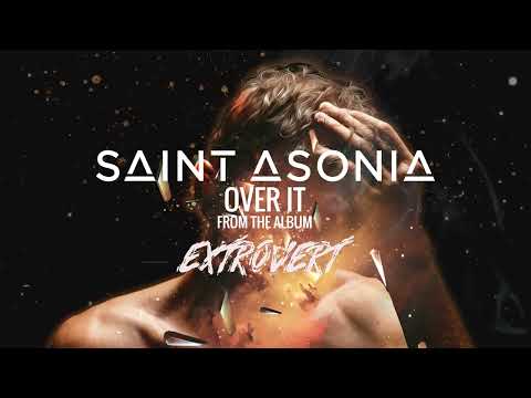 Saint Asonia - "Over It" [Visualizer]