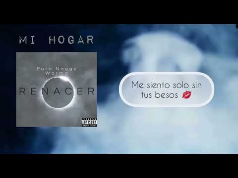Pure Negga X @warma_ext  - Mi Hogar ({  Renacer Num #2 })