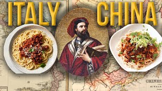 Are Italy’s Most Famous Dishes ACTUALLY From China?