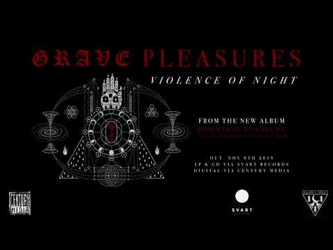 Grave Pleasures - Violence Of Night (Official Video)