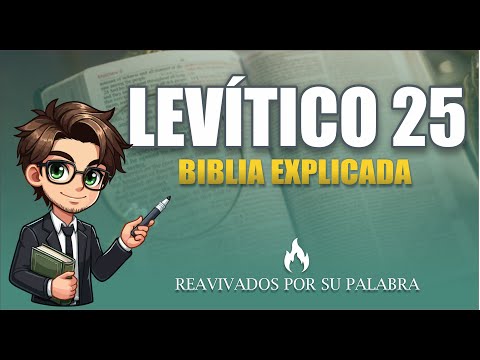 🔴 LEVÍTICO 25 - BIBLIA EXPLICADA EN DIRECTO || REAVIVADOS POR SU PALABRA