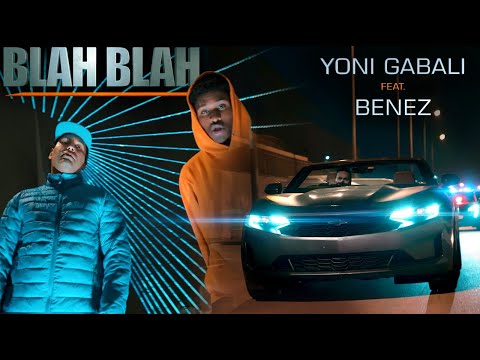 Yoni GABALI feat. Benez - Blah Blah [clip officiel]