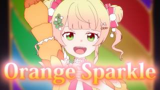 Orange Sparkle / 桃鈴ねね【Fan MV】