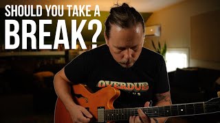 Day 10 of not touching a guitar