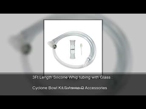 3Ft Length Silicone Whip tubing with Glass Cyclone Bowl Kit Extreme Q Accessories