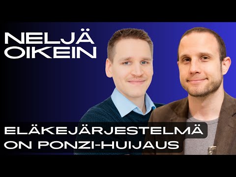 Eläkejärjestelmä on pyramidihuijaus | Neljä Oikein #9