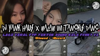 Download lagu DJ YANK HAUS X MALAM INI TANGKIS DANG ( Slowed  Reverb ) VIRAL FYP TIKTOK SOUND KILA FVNKY V2 mp3