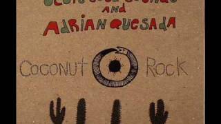 Ocote Soul Sounds and Adrian Quesada - Return of the Freak