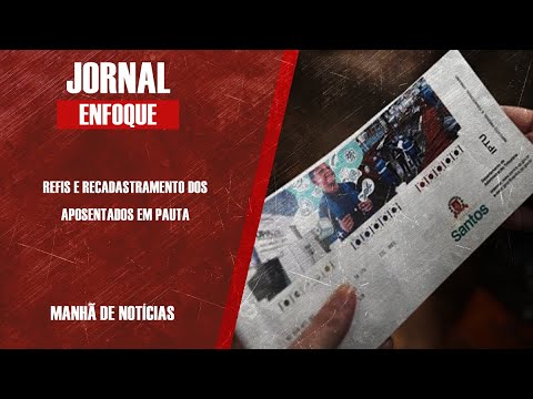 REFIS E RECADASTRAMENTO DOS APOSENTADOS EM PAUTA