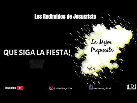 Los Redimidos de Jesucristo | Ipuc | QUE SIGA LA FIESTA | Audio