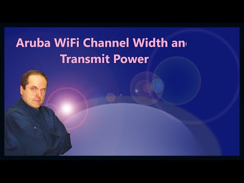 Aruba WiFi Channel Width and Transmit Power