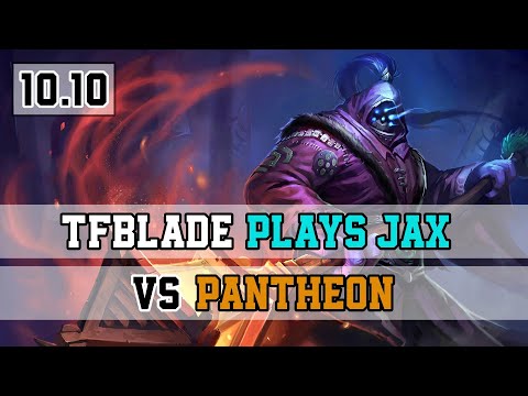 TFBLADE PLAYS JAX VS PANTHEON | Top Lane | Full Gameplay 10.10