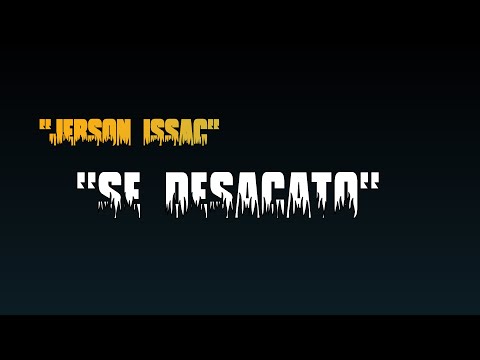 Jerson Issac - Se Desacato (Visualizer)