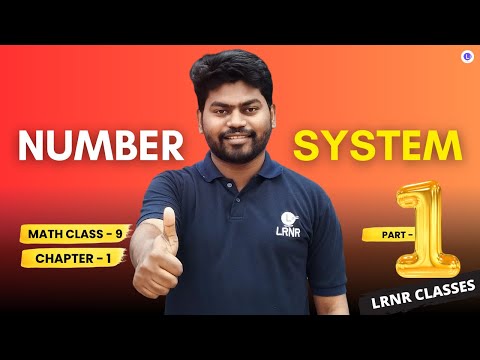 Number System Class 9 Math Chapter 1 Part-1 | LRNR Classes