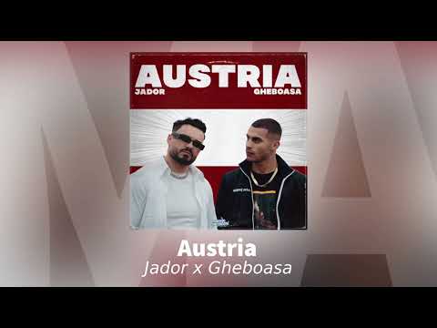 Jador x Gheboasa x Manele Mentolate - Austria | Audio Oficial