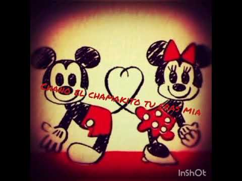 Chano el Chamakito - tu eras mia