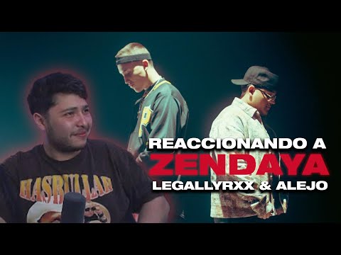 Reaccionando a "ZENDAYA" de LegallyRXX y Alejo!