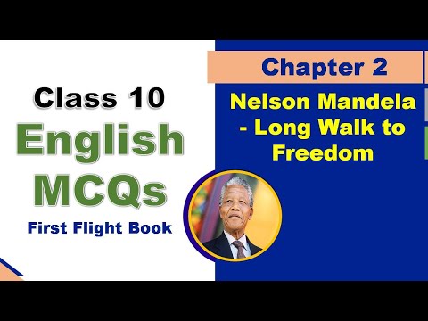 Nelson Mandela MCQ Quiz Class 10 English Chapter 2 | Nelson Mandela Long Walk to Freedom MCQs