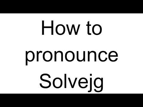 How to Pronounce Solvejg (Danish)