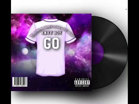 Envy Boy - Go ft G Flocko, Shaflocka, & EastCoast Yayo