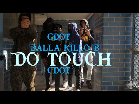 Gdot Ft. Balla Killo B  & Cdot *((Do Touch))* Dir. By Clappington Editz Str8blaze Ent...