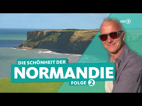 Die Normandie in Frankreich: Von Honfleur bis Omaha Beach (2/3) | ARD Reisen