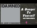 The Damned - A Danger To Yourself (Keyboards)