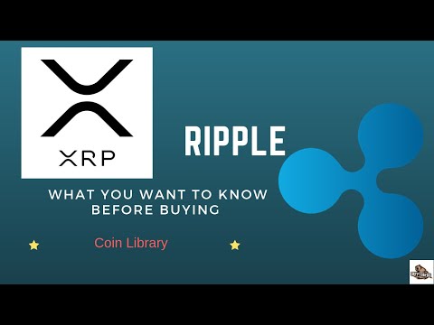 Ripple XRP - What you want to know before buying. (Coin Library)