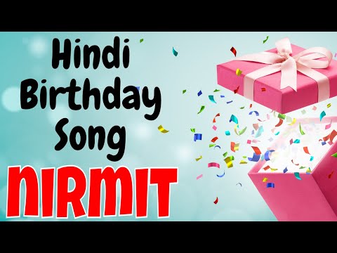 Happy Birthday Nirmit Song | Birthday Song for Nirmit | Happy Birthday Nirmit Song Download