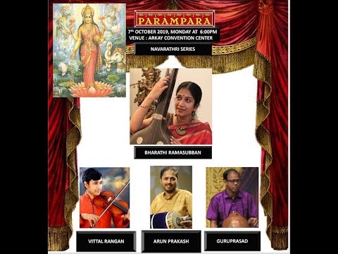 PARAMPARA Navarathri Series - Bharathi Ramasubban Vocal