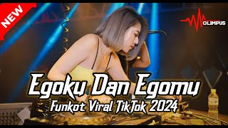 Download lagu DJ FUNKOT EGOKU DAN EGOMU TAK MENGALAH INGIN MENANG SENDIRI VIRAL TIKTOK TERBARU 2024 mp3
