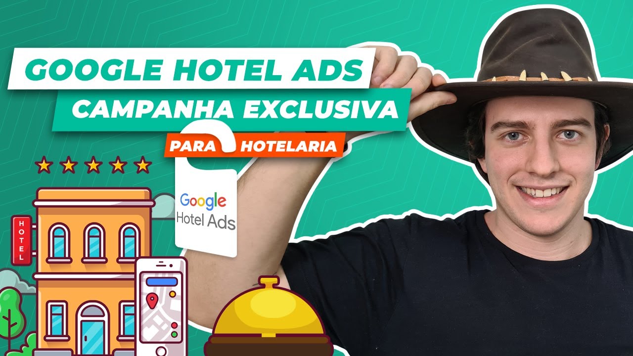 Google Hotel Ads: novo tipo de campanha EXCLUSIVO para Hotelaria