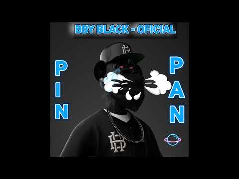 Bby black - Oficial  - PIN PAN #tendecia  #dembow #Bbyblackoficial