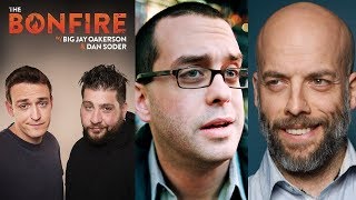 The Bonfire - Discussing Joe DeRosa vs Pete Dominick