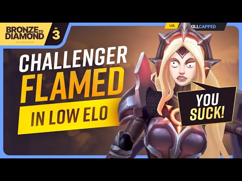 Why a Challenger Gets FLAMED in LOW ELO! - (Diamond in 90 Days)