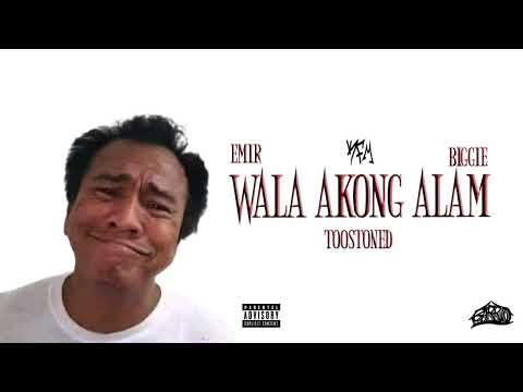 KFM - WALA AKONG ALAM (feat. EMIR , TooStoned & BIGGIE )
