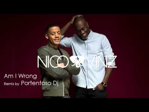 Nico & Vinz - Am I Wrong (Remix by Portentoso Dj)