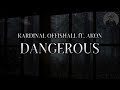 Kardinal Offishall ft. Akon - Dangerous (lyrics)