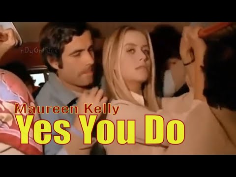 Yes You Do - Maureen Kelly