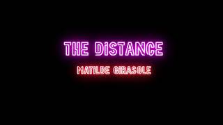 Matilde Girasole - The Distance