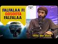 Ajiib Falfalaa Fi Gosoota Falfalaa Kutaa 1ffaa Ustaaz Ibsaa Waliin Like