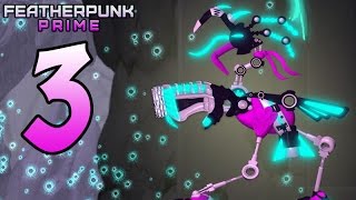 Featherpunk Prime Gameplay Walkthrough w/ Ethan - PART 3 - I Love Big Piles of Goop!