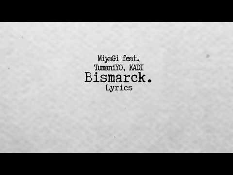 Miyagi feat  TumaniYO, KADI-Bismarck (Lyrics)
