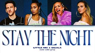 Sigala x Little Mix - Stay the night (Color Coded Lyrics)