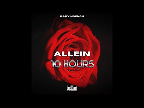 BABYMOENCH - ALLEIN 10 Hours