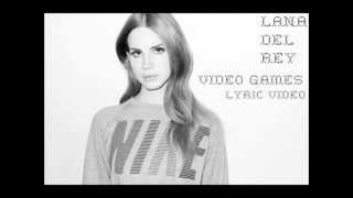 Lana Del Rey - Video Games Lyric Video